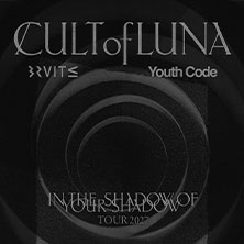 Cult Of Luna | Support: Youth Code / Bruit 10.03.2027 Kulturzentrum Schlachthof e.V.