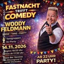 Fastnacht trifft Comedy- Woody Feldmann - Eröffnungsabend 14.11.2026 Haus der Vereine - Wiesbaden Dotzheim