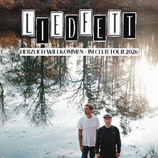 Liedfett - Herzlich Willkommen - Im Club Tour 2026 13.11.2026 KUZ