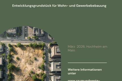 Grundstück zu verkaufen in Hochheim am Main 1.950.000 € 2310 m² - Grundstück Hochheim am Main | Angebot:25475834