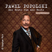 Pawel Popolski - Der Beste von der Beste (aus 120 Jahren Popsmusik) 20.05.2027 Frankfurter Hof