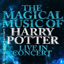 The Magical Music of Harry Potter - Live in Concert 15.05.2027 Kurhaus Wiesbaden
