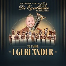 Alexander Wurz & Die Egerländer - 70 Jahre Egerländer Musikanten 18.06.2027 Dollespark