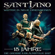 SANTIANO - 15 Jahre - Die große Jubiläumstour 2027 02.07.2027 BRITA Arena