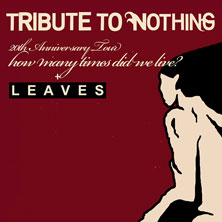 Tribute To Nothing 25.10.2026 Kreativfabrik